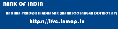 BANK OF INDIA  ANDHRA PRADESH SHADNAGAR (MAHABOOBNAGAR DISTRICT AP)    ifsc code